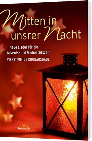 Mitten in unsrer Nacht (Chorpartitur) - Manfred Staiger; Judith Rößler; Tore W. Aas; Kay Wächter; Albert Frey; Rolf Schweizer; Arnold Börud