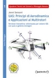 UAS: Principi di Aerodinamica e Applicazioni ai Multirotori (Versione