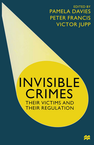 Invisible Crimes - Pamela Davies; Peter Francis; Victor Jupp