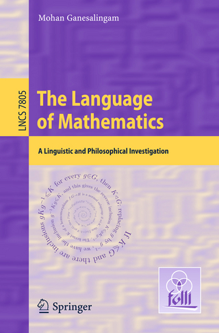 The Language of Mathematics - Mohan Ganesalingam