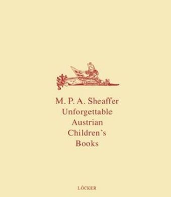 Unforgettable Austrian Children's Books - Patricia Shaeffer