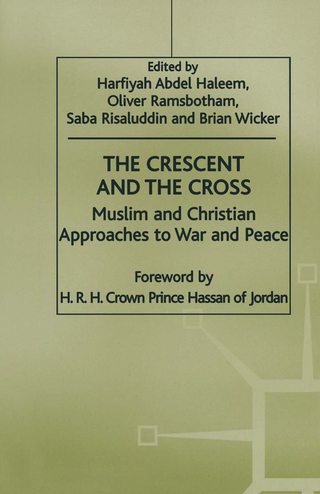 The Crescent and the Cross - Oliver Ramsbotham; Saba Risaluddin; Brian Wicker; Abdel Haleem Harifyah