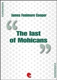 The Last of Mohicans - James Fenimore Cooper