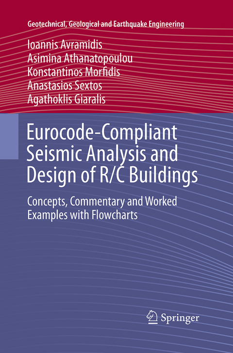 Eurocode-Compliant Seismic Analysis and Design of R/C Buildings - Ioannis Avramidis, A. Athanatopoulou, Konstantinos Morfidis, Anastasios Sextos, Agathoklis Giaralis