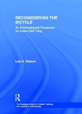 Reconsidering the Bicycle - Luis A. Vivanco