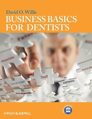 Business Basics for Dentists - David O. Willis
