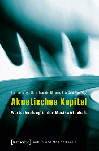 Akustisches Kapital - Bastian Lange; Hans-Joachim Bürkner; Elke Schüßler