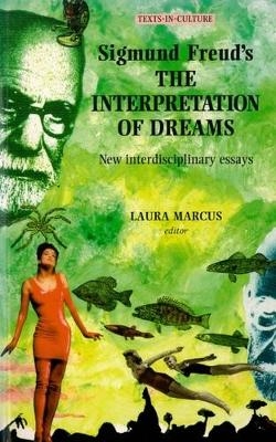 Sigmund Freud's the Interpretation of Dreams - Laura Marcus