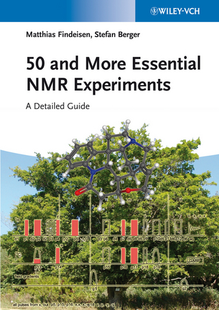 50 and More Essential NMR Experiments - Matthias Findeisen; Stefan Berger
