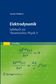 Elektrodynamik: Lehrbuch zur Theoretischen Physik II (German Edition)