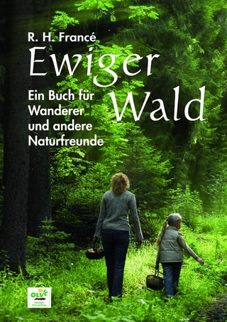 Ewiger Wald - Raoul H. Francé