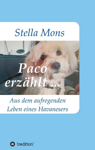 Paco erzählt ... - Stella Mons
