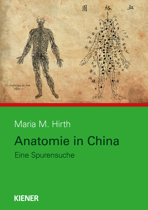 Anatomie in China - Maria M. Hirth