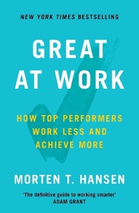 Great at Work - Morten T. Hansen