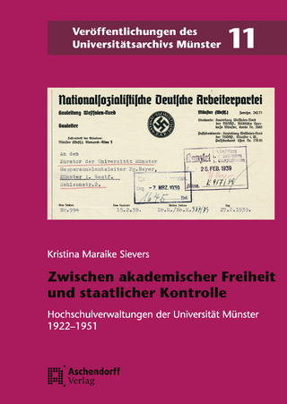 Zwischen akademischer Freiheit und staatlicher Kontrolle - Kristina Mareike Sievers
