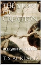 The Story of Creation - T. S. Ackland