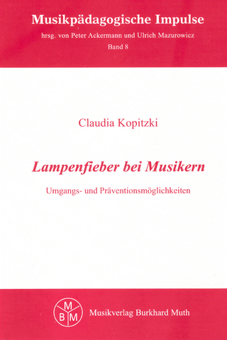 Lampenfieber bei Musikern - Claudia Kopitzki