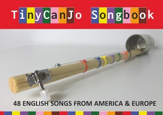 Diatonic Songbooks / TinyCanJo Songbook - 48 Folk &amp; Gospel Songs, Kids Songs, Christmas Songs - Reynhard Boegl