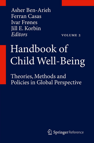 Handbook of Child Well-Being - Asher Ben-Arieh; Ferran Casas; Ivar Frones; Jill E. Korbin