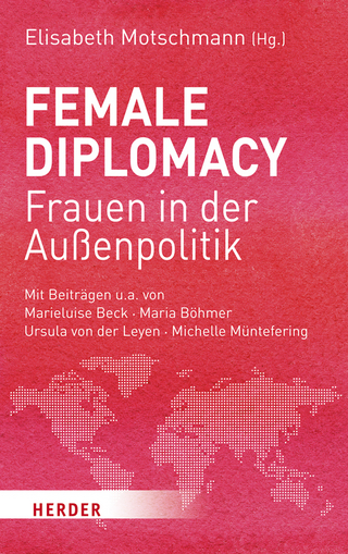 Female Diplomacy - Elisabeth Motschmann