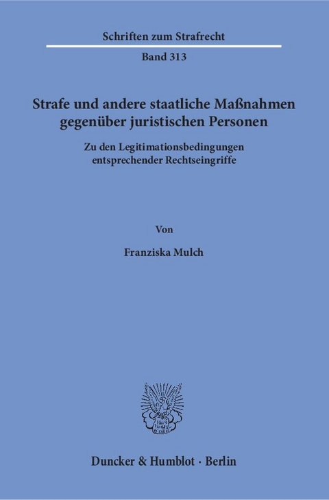 Strafe und andere staatliche Maßnahmen gegenüber juristischen Personen. - Franziska Mulch