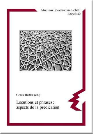 Locutions et phrases: aspects de la prédication - Gerda Haßler