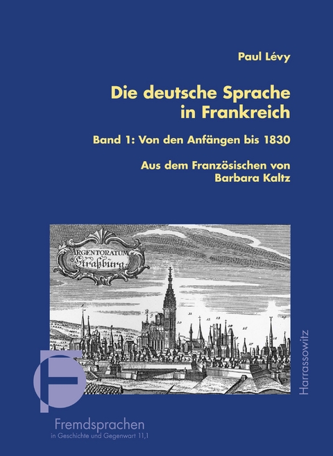 Die deutsche Sprache in Frankreich von Paul S. Levy | ISBN  978-3-447-06897-0 | Buch online kaufen 