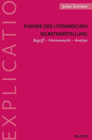 Theorie der literarischen Selbstdarstellung - Julian Schröter