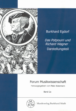 Das Potpourri und Richard Wagner - Burkhard Egdorf