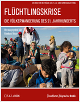 Flüchtlingskrise -  Frankfurter Allgemeine Archiv