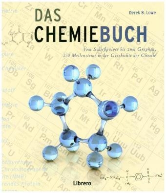 Das Chemiebuch - Derek B. Lowe
