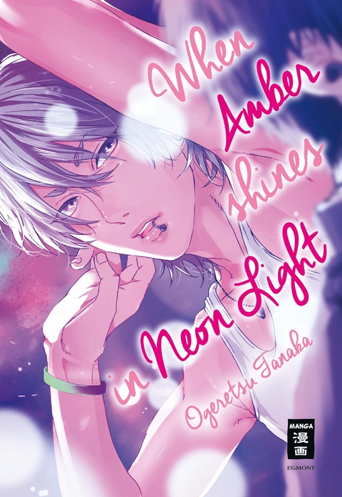 When Amber shines in Neon Light - Ogeretsu Tanaka