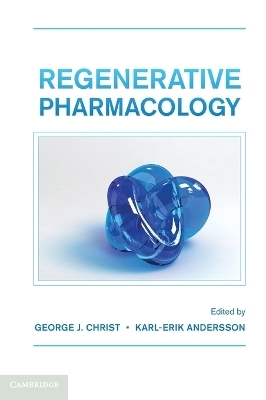 Regenerative Pharmacology - George J. Christ; Karl-Erik Andersson