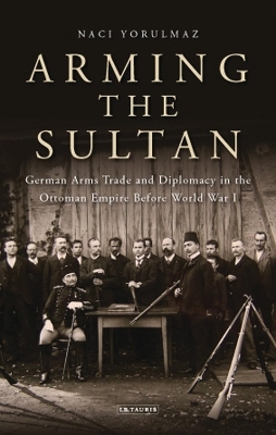 Arming the Sultan - Naci Yorulmaz