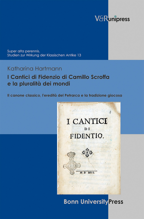 I Cantici di Fidenzio di Camillo Scroffa e la pluralità dei mondi - Katharina Hartmann