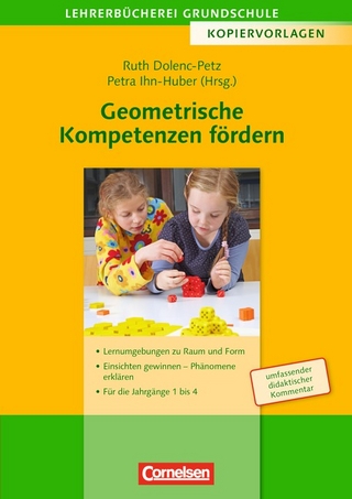 Lehrerbücherei Grundschule - Kopiervorlagen / Geometrische Kompetenzen fördern - Ruth Dolenc-Petz; Petra Ihn-Huber