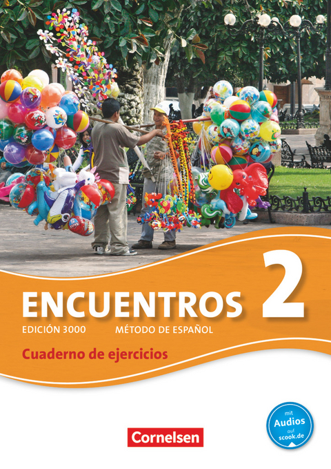 Encuentros - Método de Español - Spanisch als 3. Fremdsprache - Ausgabe 2010 - Band 2 - Klaus A. Amann, Wolfgang Steveker