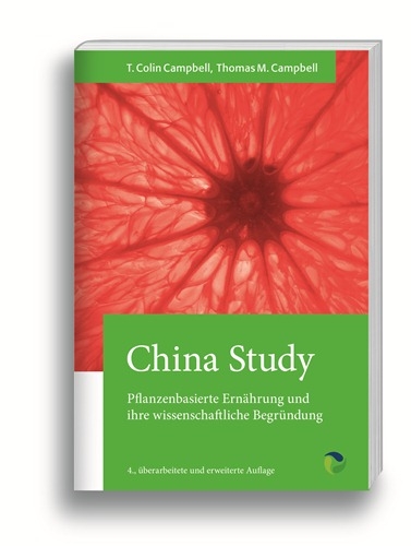 China Study - T. Colin Campbell, Thomas M. Campbell