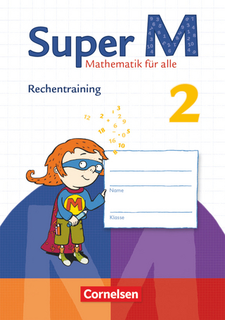 Super M - Mathematik für alle - Zu allen Ausgaben - 2. Schuljahr - Ulrike Braun; Klaus Heinze; Gudrun Hütten; Ursula Manten
