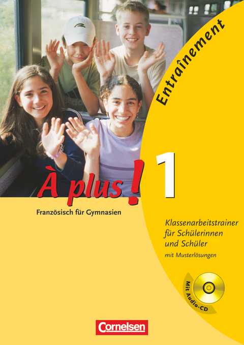 À plus ! - Französisch als 1. und 2. Fremdsprache - Ausgabe 2004 - Band 1 - Sonja Bongratz, Andrea Nett, Erik Wagner, Hanno Werry