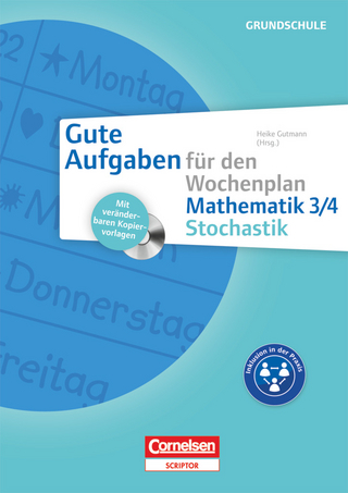 Gute Aufgaben für den Wochenplan - Mathematik - Heike Gutmann; Elisabeth Kick; Andrea Malcher; Hildegard Ohlmann; Heike Gutmann