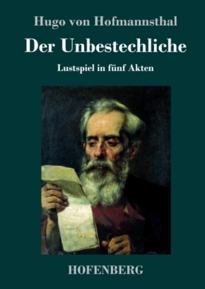 Der Unbestechliche - Hugo von Hofmannsthal