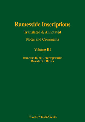 Ramesside Inscriptions, Translated and Annotated, Notes and Comments, Volume III ? Ramesses II, His Contemporaries - BG Davies