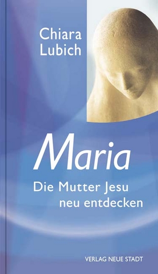Maria - Chiara Lubich; Stefan Liesenfeld