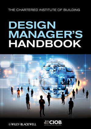 The Design Manager's Handbook - John Eynon,  CIOB (The Chartered Institute of Building)