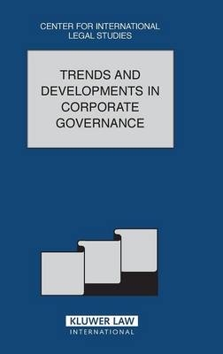 Trends And Developments In Corporate Governance - Dennis Campbell; Susan Woodley