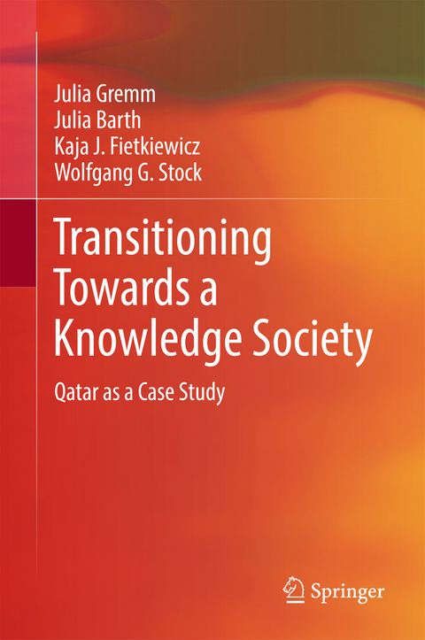 Transitioning Towards a Knowledge Society - Julia Gremm, Julia Barth, Kaja J. Fietkiewicz, Wolfgang G. Stock