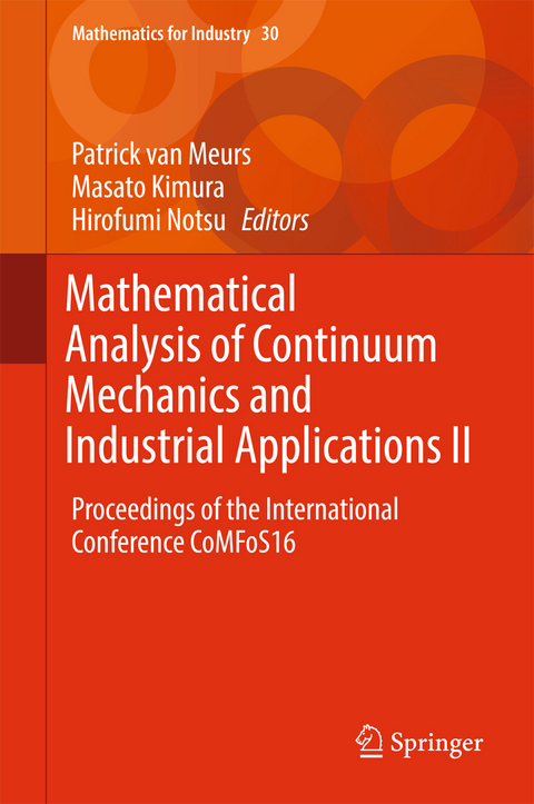 Mathematical Analysis of Continuum Mechanics and Industrial Applications II - 