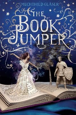 The Book Jumper - Mechthild Glaser