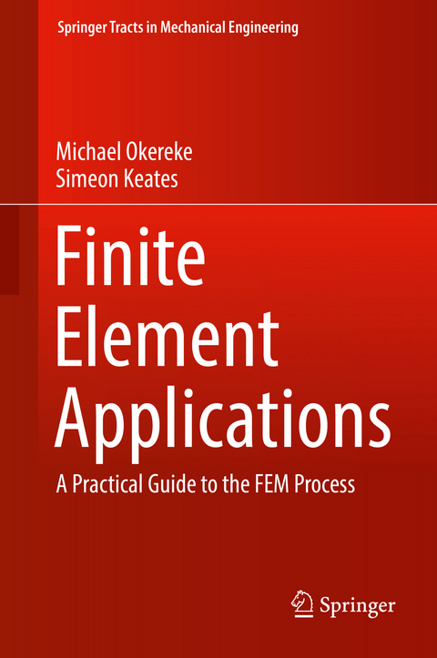 Finite Element Applications - Michael Okereke, Simeon Keates